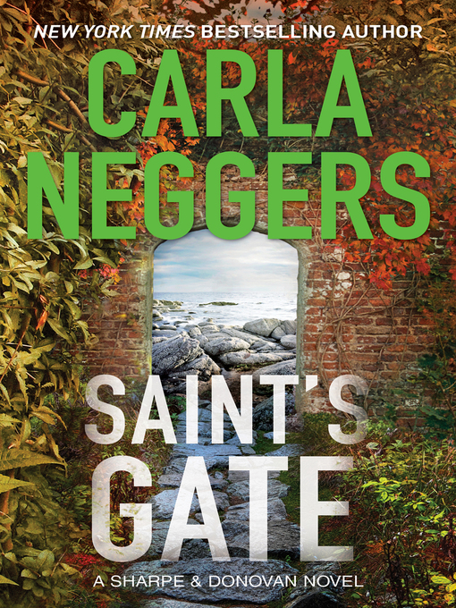Title details for Saint's Gate by Carla Neggers - Available